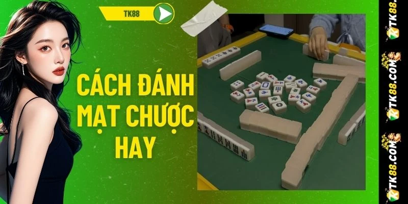 Cách Đánh Mạt Chược Cực Hay