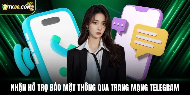 Nhận hỗ trợ bảo mật thông qua trang mạng Telegram